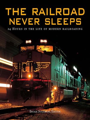 cover image of The Railroad Never Sleeps